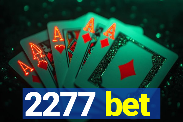 2277 bet